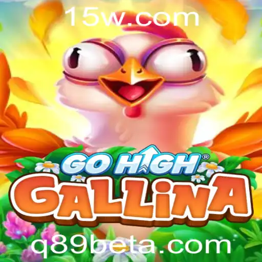 Descubra o Fascinante Mundo de GoHighGallina e Q89bet